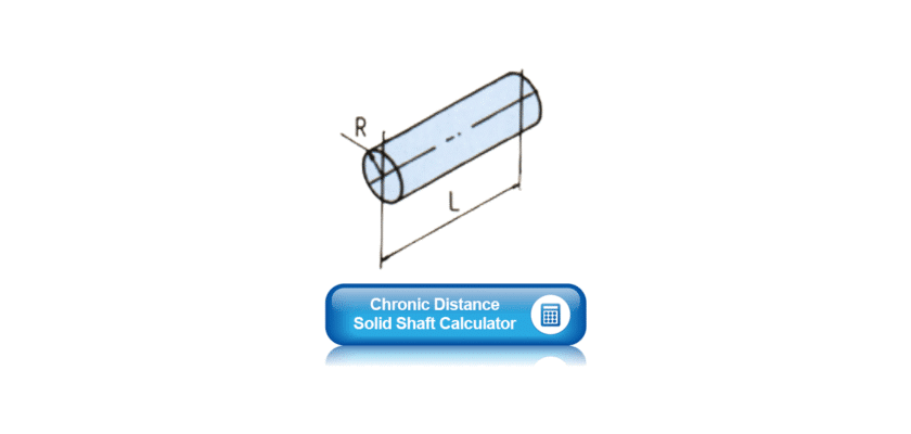 Chronic Distance Solid Shaft Calculator