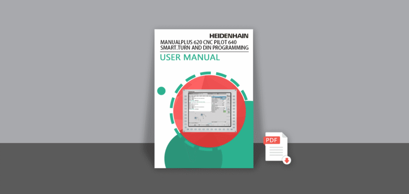 HEIDENHAIN MANUALplus 620 CNC PILOT 620640 smart.Turn and DIN Programming User Manual